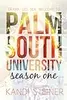 Palm South University: Season 1 Box Set