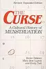 The Curse: A Cultural History of Menstruation