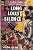 The Long Loud Silence