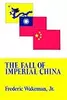 The Fall of Imperial China