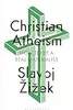 Christian Atheism: How to Be a Real Materialist