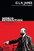 World Revolution, 1917–1936: The Rise and Fall of the Communist International