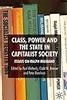 Class, Power and the State in Capitalist Society: Essays on Ralph Miliband