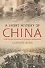 A Short History of China: From Ancient Dynasties to Economic Powerhouse