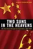 Two Suns in the Heavens: The Sino-Soviet Struggle for Supremacy, 1962-1967