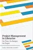 Project Management in Libraries: On Time, On Budget, On Target