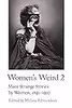 Women’s Weird 2: More Strange Stories by Women, 1891-1937