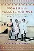 Women in the Valley of the Kings: The Untold Story of Women Egyptologists in the Gilded Age