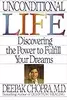 Unconditional Life: Discovering the Power to Fulfill Your Dreams