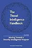 The threat intelligence handbook