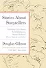 Stories About Storytellers: Publishing Alice Munro, Robertson Davies, Alistair MacLeod, Pierre Trudeau, and Others