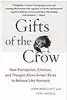 Gifts of the Crow: How Perception, Emotion, and Thought Allow Smart Birds to Behave Like Humans