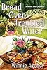Bread Over Troubled Water