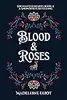 Blood & Roses: A Sweet & Spicy Snow White Retelling