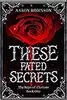 These Fated Secrets