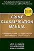 Crime Classification Manual: A Standard System for Investigating and Classifying Violent Crime
