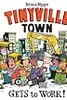 Tinyville Town: Gets to Work!