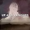 Up and Vanished Season 3