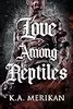 Love Among Reptiles