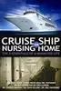 Cruise Ship or Nursing Home: The 5 Essentials of a Maximized Life