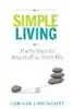 Simple Living - 30 days to less stuff and more life