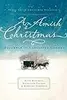 An Amish Christmas: December in Lancaster County