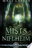 The Mists of Niflheim