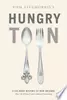 Tom Fitzmorris's Hungry Town: A Culinary History of New Orleans, the City Where Food Is Almost Everything