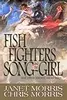 The Fish the Fighters and the Song-Girl