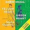 Yellow Heart, Green Heart