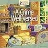 A Crime Well Versed