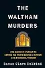 The Waltham Murders