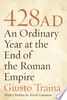 428 AD: An Ordinary Year at the End of the Roman Empire