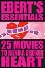 25 Movies to Mend a Broken Heart