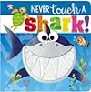 Never Touch a Shark