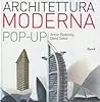 Architettura moderna. Libro pop-up