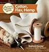 The Practical Spinner's Guide - Cotton, Flax, Hemp