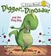 Digger the Dinosaur and the Play Day