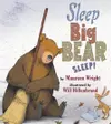 Sleep, Big Bear, sleep!
