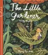 The little gardener