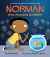 Norman: One Amazing Goldfish