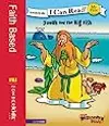 The Beginner's Bible Jonah and the Big Fish: My First
