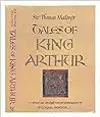 Sir Thomas Malory's Tales of King Arthur