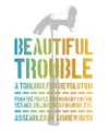 Beautiful Trouble | A toolbox for revolution