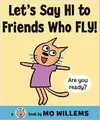 Let's Say Hi to Friends Who Fly!