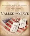 Called to Serve: Encouragement, Support, and Inspiration for Military Families