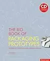 The Big Book of Packaging Prototypes: Templates for Innovative Cartons, Packages, and Boxes