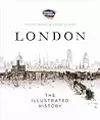 London: The Illustrated History
