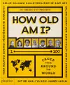 How Old Am I?: 1–100 Faces From Around The World