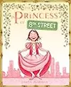 The Princess of 8th Street